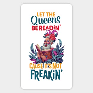 Let the Queens be readin' Magnet